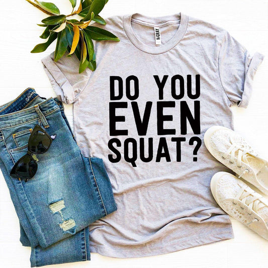 🏋️ Clicia's Joy Do You Even Squat?™ Graphic Tee