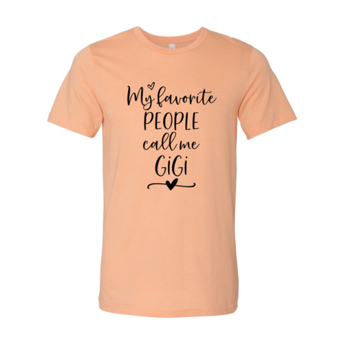 💜 Clicia's Joy My Favorite People Call Me GiGi™ Graphic Tee