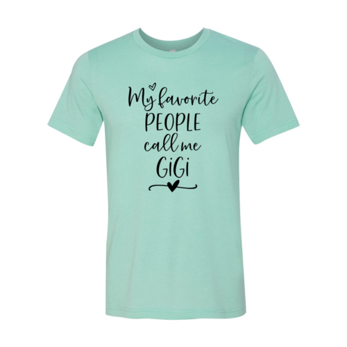 💜 Clicia's Joy My Favorite People Call Me GiGi™ Graphic Tee