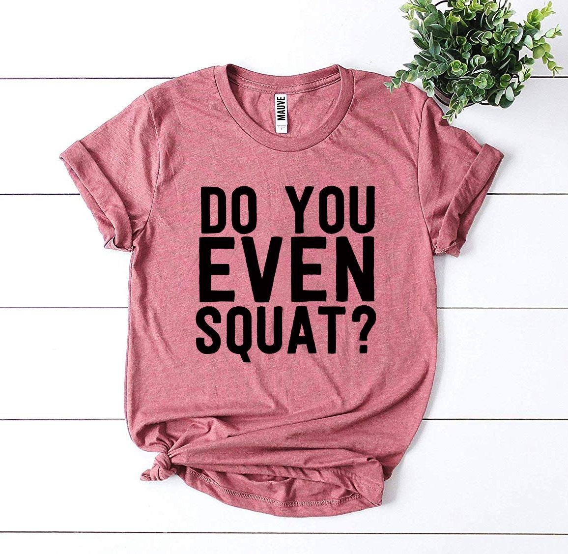 🏋️ Clicia's Joy Do You Even Squat?™ Graphic Tee