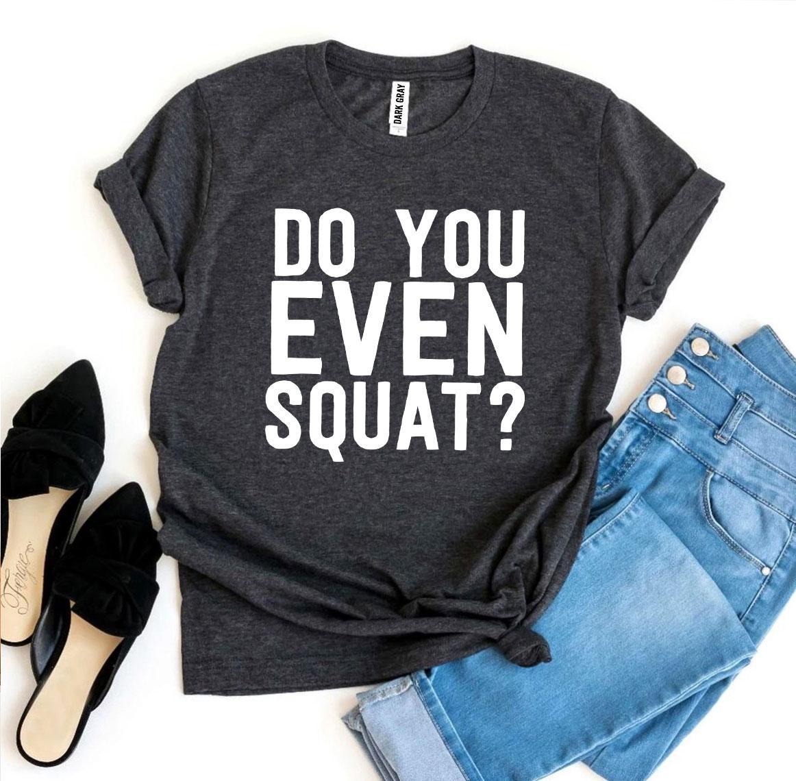 🏋️ Clicia's Joy Do You Even Squat?™ Graphic Tee