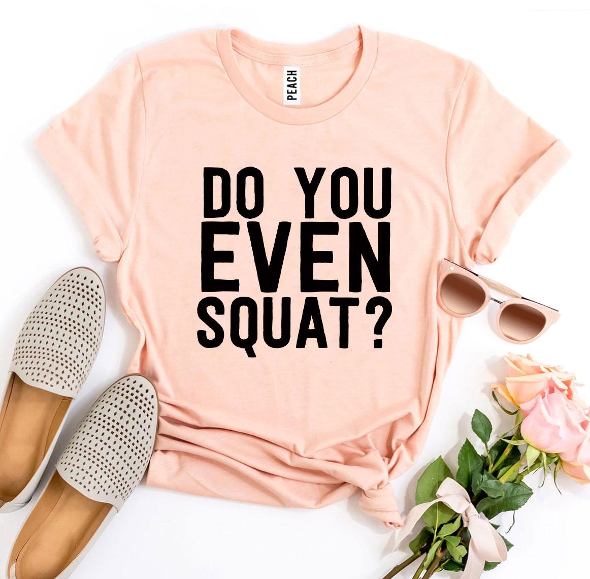 🏋️ Clicia's Joy Do You Even Squat?™ Graphic Tee