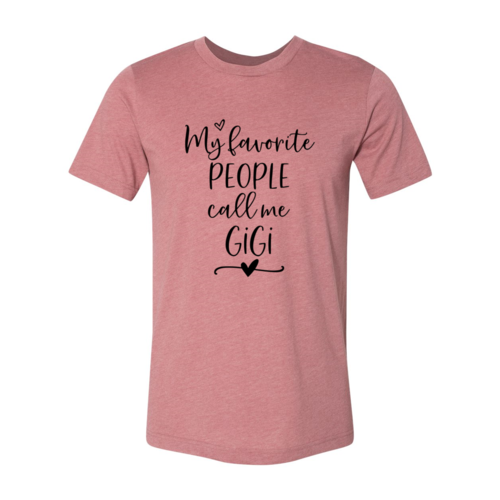 💜 Clicia's Joy My Favorite People Call Me GiGi™ Graphic Tee